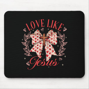 Tapis De Souris Aimer Comme Jésus Coquette Bow Croix Valentines Ch