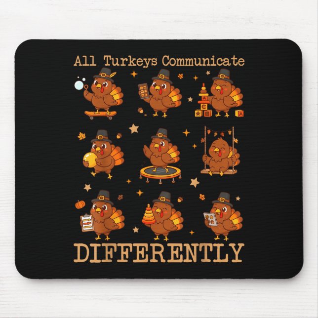 Tapis De Souris All Turkeys Communicate Differently Thanksgiving A (Devant)