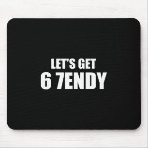 Tapis De Souris Allons Envoyer Sendy 67 Six Sept 7endy 6 7endy 67 