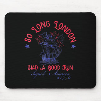 Tapis De Souris Alors Londres en a eu assez Drôle de 4 juillet