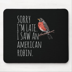Tapis De Souris American Robin Oiseau à observer Amour drôle Sarca
