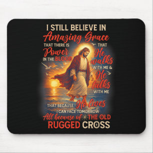 Tapis De Souris Amoureux de Jésus Dieu chrétien Je crois toujours 