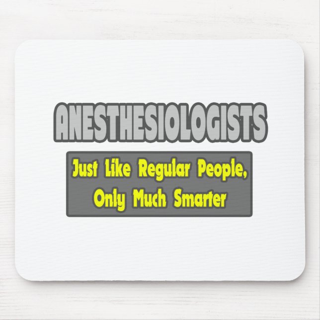 Tapis De Souris anesthésiologistes ... Smarter (Devant)