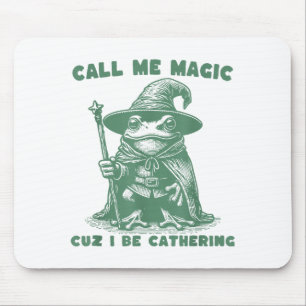 Tapis De Souris Appelle-moi Magic Cuz je rassemble, Grenouille de