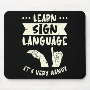 Tapis De Souris Apprendre la langue des signes C'est très pratique