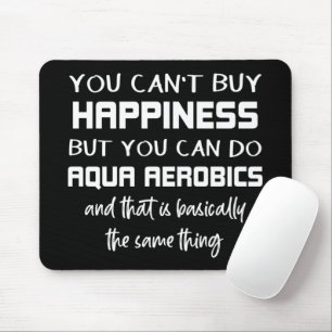 Tapis De Souris Aqua Aerobics est le bonheur Eau amusante Aérobic