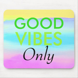 Tapis De Souris Aquarelles Bonnes Vibrations Seulement