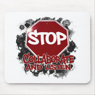 Tapis De Souris Arrêt ! Collaborez et écoutez