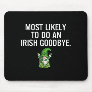 Tapis De Souris Art Graphique Adieu Irlandais Le Plus Probable