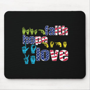 Tapis De Souris ASL American Sign Language 4 juillet Faith Hope