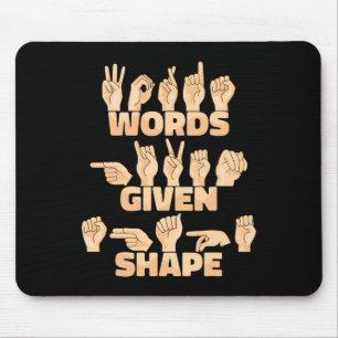 Tapis De Souris ASL American Sign Language Mots ayant une forme do