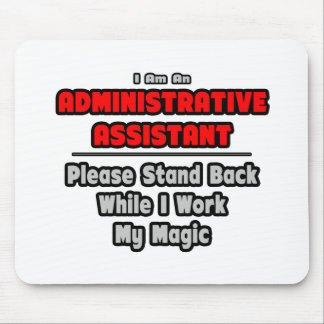 Tapis De Souris Assistant administratif...Travailler ma magie