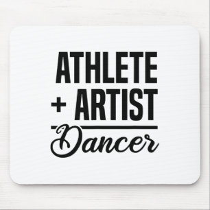Tapis De Souris Athlète + Artiste = Danseur Ballerina Ballet Danse