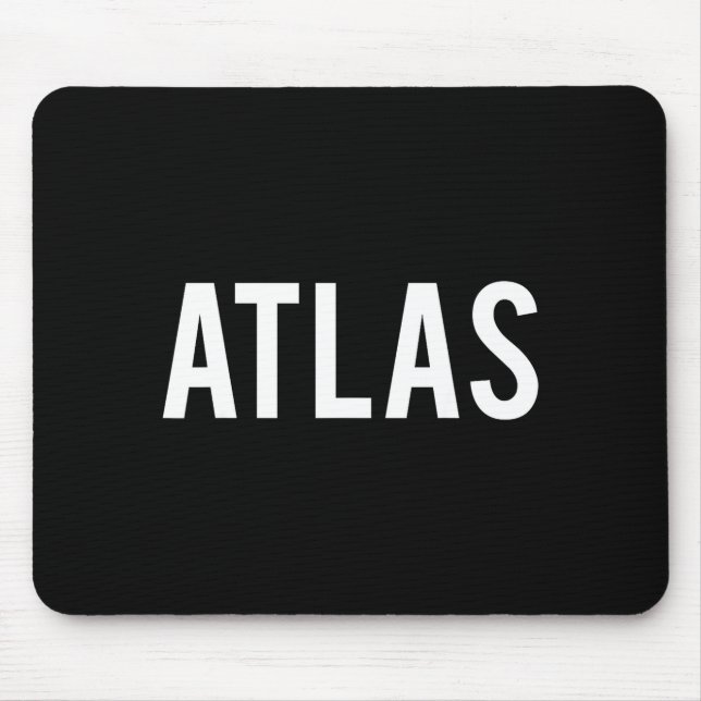 Tapis De Souris Atlas - Cool New Funny Name Fan Gift Tee  (Devant)
