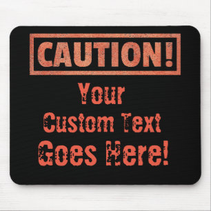 Tapis De Souris Attention - Votre Texte Personnalisé Va Ici !