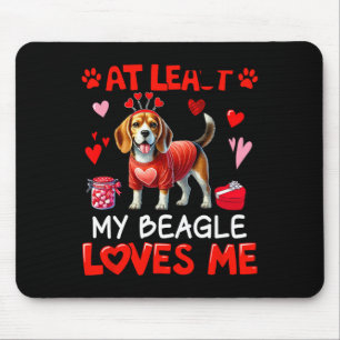 Tapis De Souris Au moins mon Beagle qui m'aime La Saint Valentin