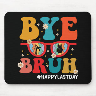 Tapis De Souris Au revoir frère professeur joyeux dernier jour d'é