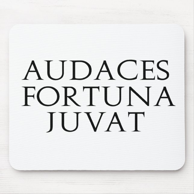 Tapis De Souris Audaces Fortuna Juvat (Devant)