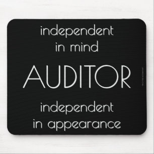 Tapis De Souris "Auditor: Independent in Mind & Appearance"