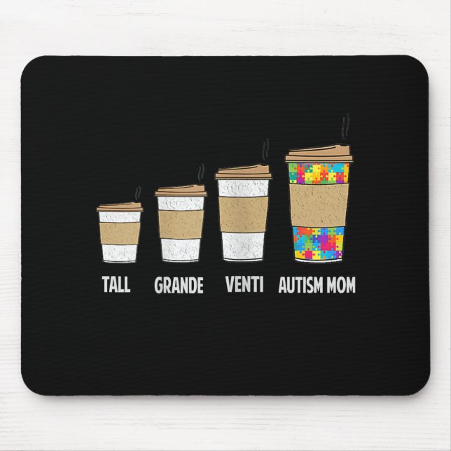 Tapis De Souris Autiste | Tall Grande Venti Café Autisme Maman (Devant)