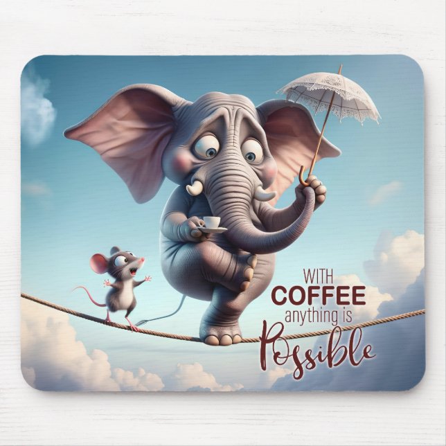 Tapis De Souris Avec café, tout est possible (Devant)