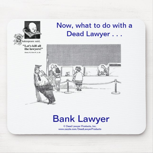 Tapis De Souris Avocat mort Mousepad de banque de Lawyer™ (Devant)