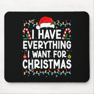 Tapis De Souris Avoir Tout Ce Que Je Veux Pour Noël Tout