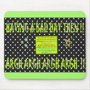 Tapis De Souris Avoir une mauvaise journée puis Joke Design noir c