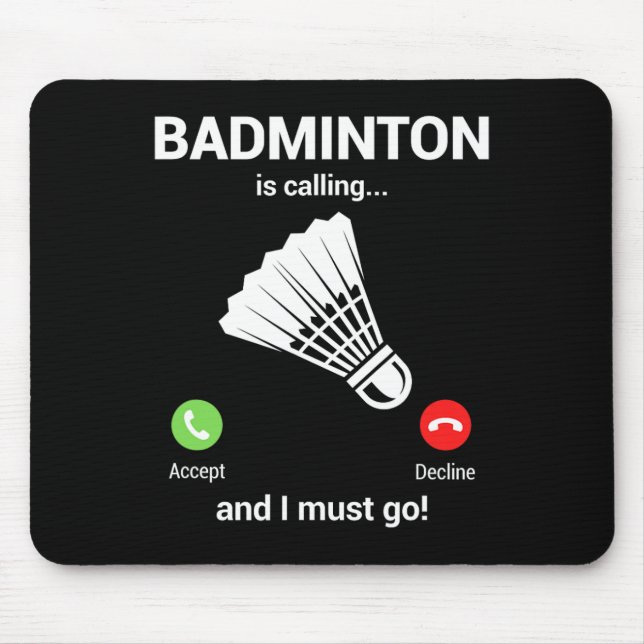Tapis De Souris Badminton appelle Badminton Lover Funny Badminton (Devant)