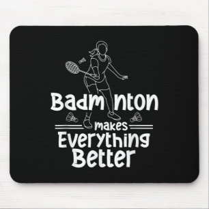 Tapis De Souris Badminton rend tout meilleur Équipe Navette Pla