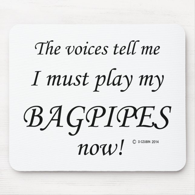 Tapis De Souris Bagpipes Voices dit qu'il faut jouer (Devant)