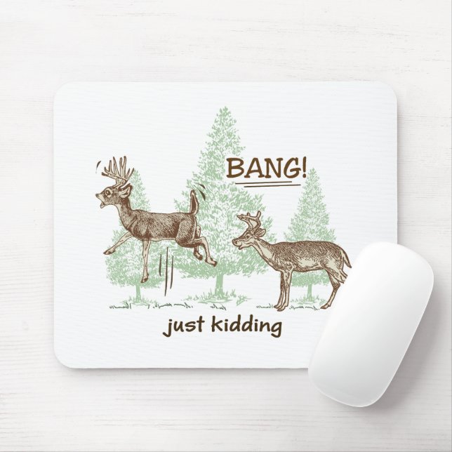 Tapis De Souris Bang ! C'Est Juste Du Raisonnement ! Chasse amusan (Avec souris)