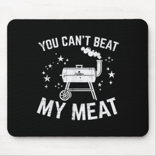 Tapis De Souris Barbecue Vous Ne Pouvez Pas Battre Ma Viande Drôle