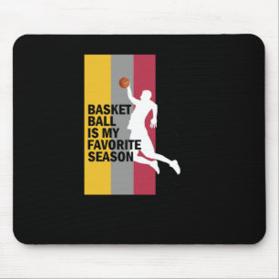 Tapis De Souris Basketball Est Ma Saison Préférée 10