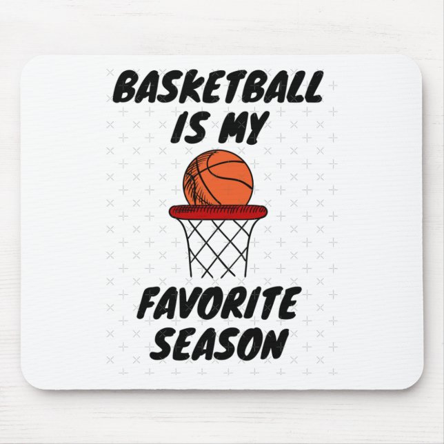 Tapis De Souris Basketball Est Ma Saison Préférée 8 (Devant)