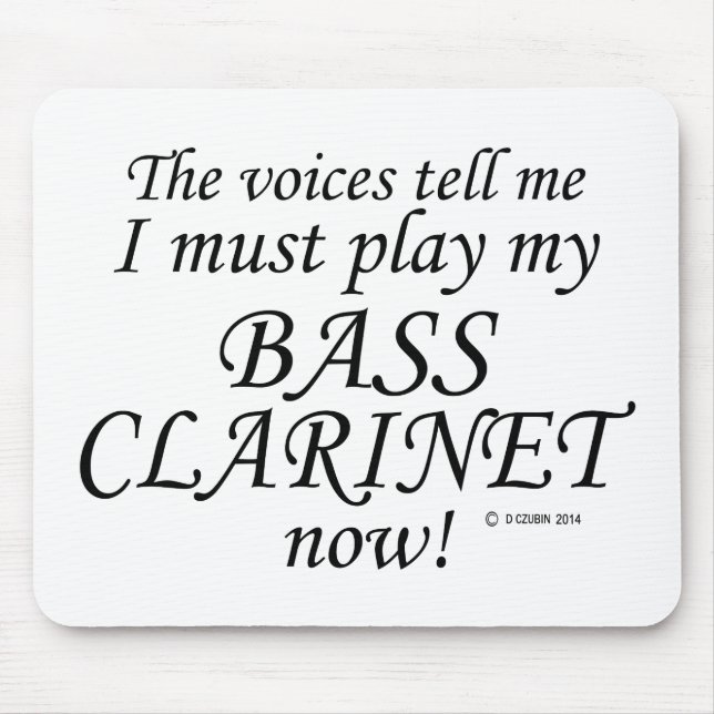 Tapis De Souris Bass Clarinet Voices dit qu'il faut jouer (Devant)