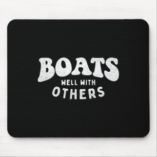 Tapis De Souris Bateaux Bien Avec Les Autres - Bateau de propriéta