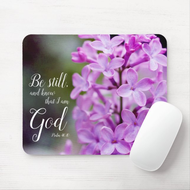 Tapis De Souris Be Still Psaum 46:10 Fleurs Lilac Violettes (Avec souris)