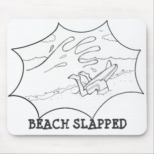 Tapis De Souris Beach Slapped Surfer
