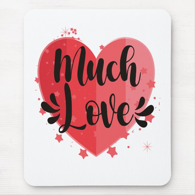 Tapis De Souris Beaucoup d'amour, grand coeur (Devant)