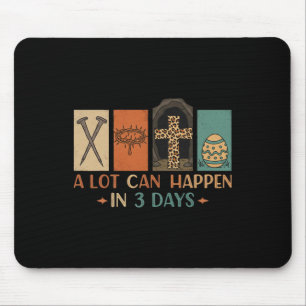 Tapis De Souris Beaucoup De Choses Peuvent Arriver En 3 Jours Les