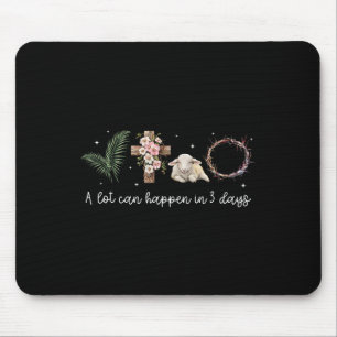 Tapis De Souris Beaucoup de choses peuvent arriver en 3 jours Pâqu