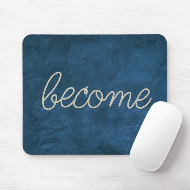Tapis De Souris "BECOME" Rope Text On Blue Leather (Avec souris)