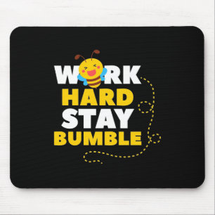 Tapis De Souris Beekeeper Gift Bee Work Hard Stay Bumble