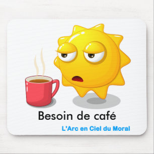 Tapis de souris Besoin de café
