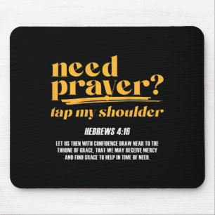 Tapis De Souris Besoin de prière Toucher mon épaule Christian Men 