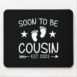 Tapis De Souris Bientôt Être Cousin Est 2025 Grote Grote Annonce