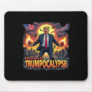 Tapis De Souris Bienvenue à Trump-ocalypse Drôle Donald Trump Bonj