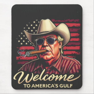 Tapis De Souris Bienvenue dans l'Amérique du Golfe drôle Trump