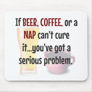 Tapis De Souris BIÈRE, CAFÉ, PAN...Problème RÉSOLU